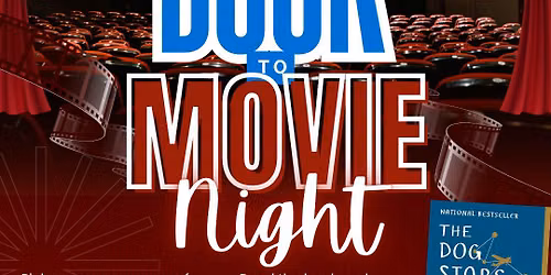 Book to Movie Night - The Dog Stars by Peter Heller