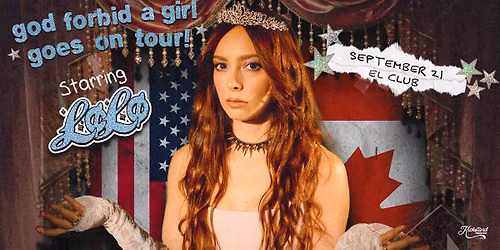 L\u00d8L\u00d8 - God Forbid a Girl Goes on Tour with Caroline Romano at El Club