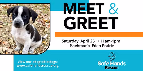 Safe Hands Rescue Meet & Greet at Bachman's-Eden Prairie