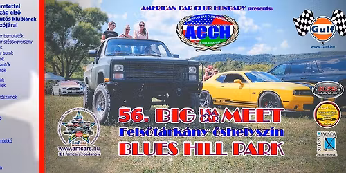 56. ACCH BIG MEET Amerikai Aut\u00f3s Tal\u00e1lkoz\u00f3  Blues Hill Park; Fels\u0151t\u00e1rk\u00e1ny