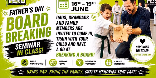  \ud83d\udca5 FATHER\u2019S DAY BOARD BREAKING SEMINAR \ud83d\udca5  Celebrate Father\u2019s Day with a fun family Board Breaking 