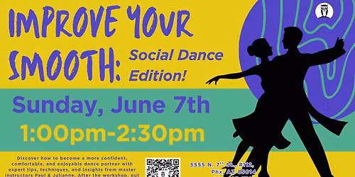 Improve Your Smooth: Social Dance Edition! | Workshop and Party at DanceWise Dance Studio in Phx, AZ