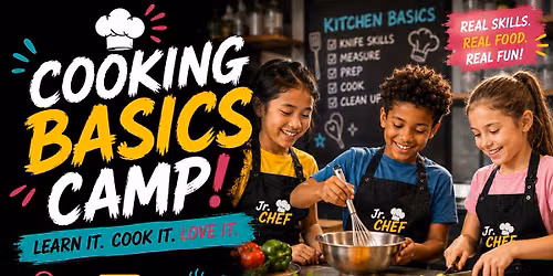 Cooking Basics Camp (Ages 7+) - Richardson — Huffhines Recreation Center