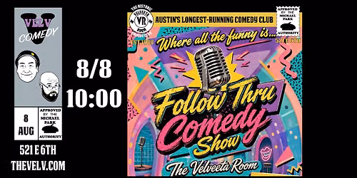 Follow Thru Comedy Show!