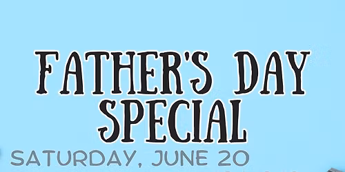 Father's Day Special