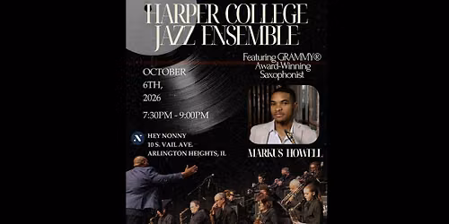 Harper Jazz Ensemble with Markus Howell at Hey Nonny!