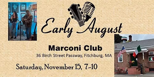 Early August @ Marconi Club - Fitchburg