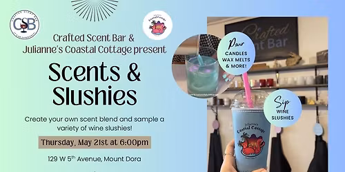 Scents & Slushies