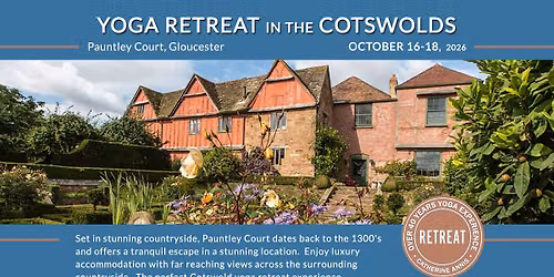 YOGA RETREAT : Pauntley Court, Gloucester, Cotswolds