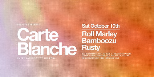 CARTE BLANCHE \u2022 OCTOBER 10TH