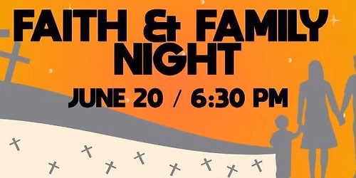 Faith & Family Night