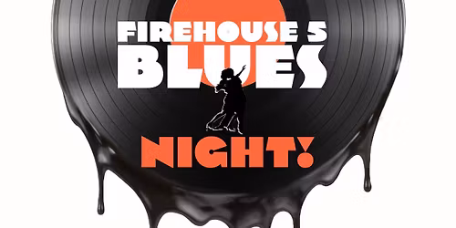 Firehouse 5 Blues Night! 
