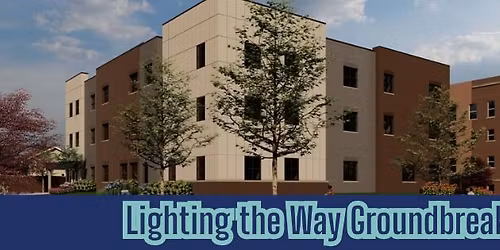Lighting the Way Groundbreaking