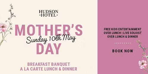 Mother's Day at Hudson Hotel