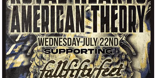 FALLFIFTYFEET W\/ ROYAL HEARTS, AMERICAN THEORY & BLACK HILLS