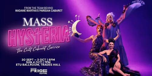 Mass Hysteria | 30 Sept - 4 Oct | Melbourne Fringe