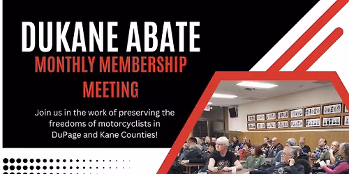 DuKane ABATE Monthly Membership Meeting