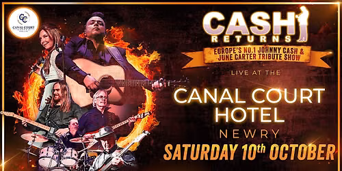 CASH RETURNS SHOW | Canal Court Hotel, Newry 2026