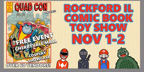 Rockford Comic, Toy, & Pokemon Show - Free Event CherryVale Mall November 1-2, 2025