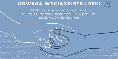 Modlitwa Taiz\u00e9 z okazji 60 rocznicy Or\u0119dzia biskup\u00f3w polskich do biskup\u00f3w niemieckich