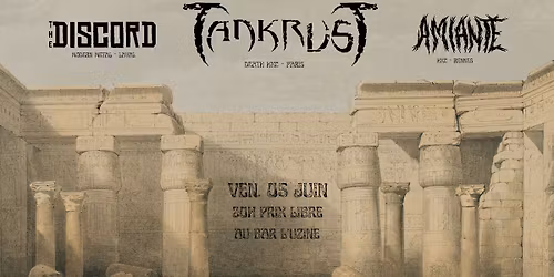 TankrusT + The Discord + Amiante - \u00e0 l'Uzine