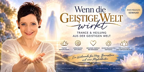 Trance Seminar: Geistige Welt & spirituelle Heilung mit Tanja Schl\u00f6mer