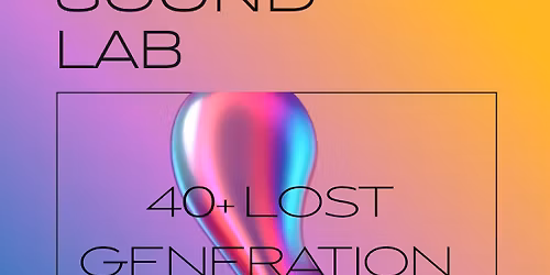 Cromwells Sound-Lab 40+ Lost Generation