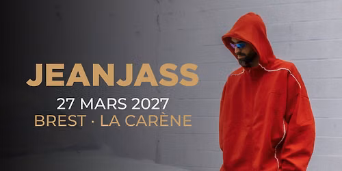 JeanJass + 1\u00e8re Partie \u2022 La Car\u00e8ne, Brest