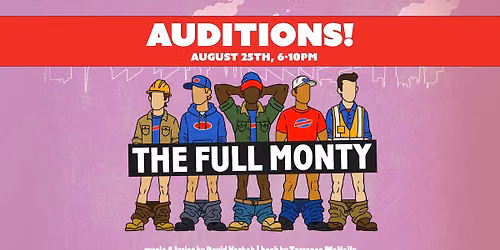 AUDITIONS: The Full Monty at Blackfriars Theatre