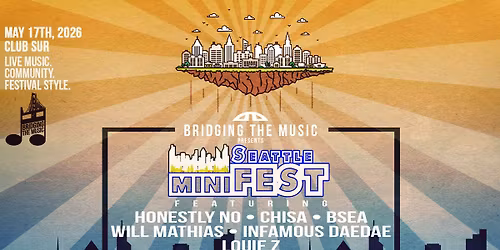 Seattle miniFEST (5\/17\/26)