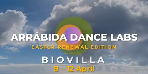 ARR\u00c1BIDA DANCE LABS \u2022 Easter Renewal Edition \u2022 BIOVILLA