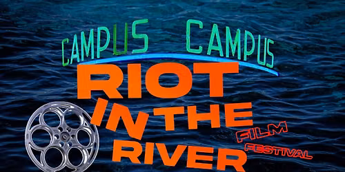 2027 Riot in the River Film Festival