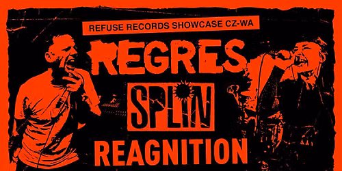 26.09. Cz-wa: Refuse Records Showcase x NIEŁAD w/ REGRES, SPLIN, REAGNITION