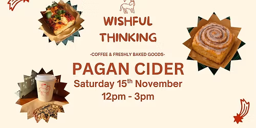 Wishful Thinking at Pagan Cider