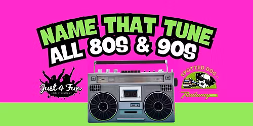 Name That Tune - All 80s & 90s Night