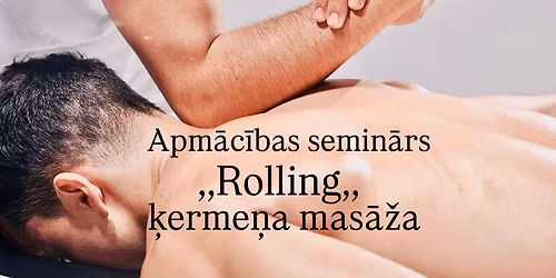 Aicin\u0101jums uz apm\u0101c\u012bbam: ,,Rolling,, \u0137erme\u0146a mas\u0101\u017ea 