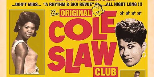 ===the COLE SLAW CLUB!===