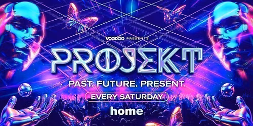 PROJEKT Saturday 30th May @ Home 