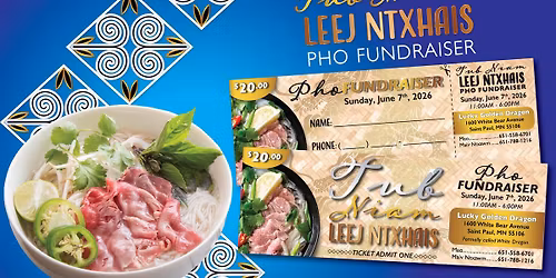 Pho Fundraiser - Tub Niam Leej Ntxhais (TNLN)