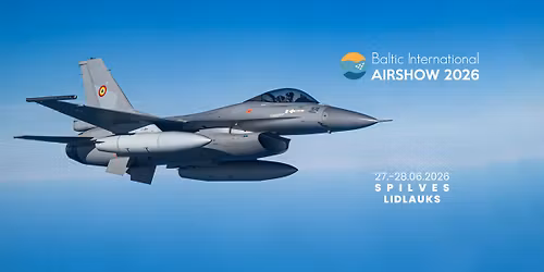 Baltic International Airshow 2026 - R\u012bg\u0101! 