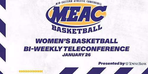 MEAC Men's & Women's Basketball Tournament - Session 3