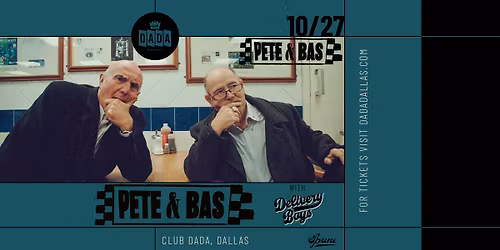 Pete & Bas w\/ Delivery Boys | Club Dada - Outdoor Stage