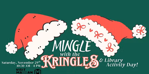Mingle with the Kringles & Library Activity Day