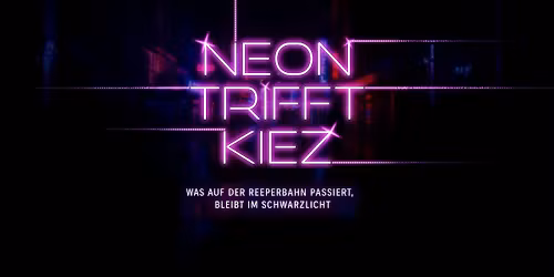 Neon trifft Kiez - was auf der Reeperbahn passiert bleibt im Schwarzlicht 