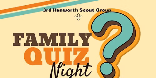 3rd Hanworth Family Quiz 