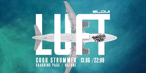 LUFT pres. Cook Strummer\/ Boarding Pass \/ Krzone