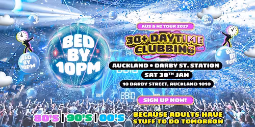 Bed By 10 Is Coming To Auckland!
