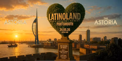 LATINOLAND PORTSMOUTH EDITION - 24TH MAY