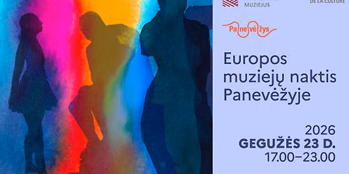 Europos muziej\u0173 naktis Panev\u0117\u017eyje 2026