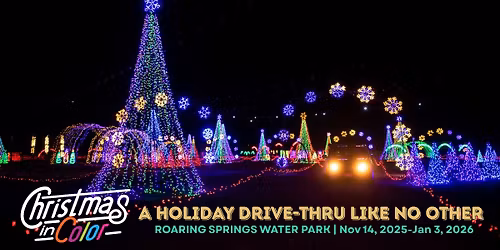 Christmas in Color @ Roaring Springs